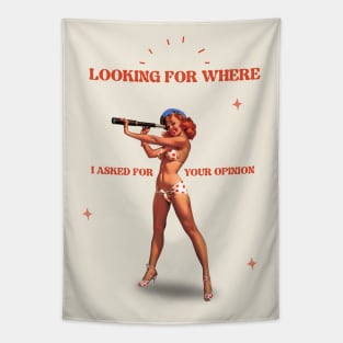 Looking for where I asked for your opinion Tapestry