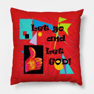 Let Go and Let God Pillow