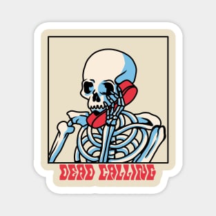 Dead Calling Skull Design Magnet