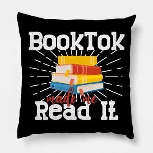 Booktok made me Read it Pillow