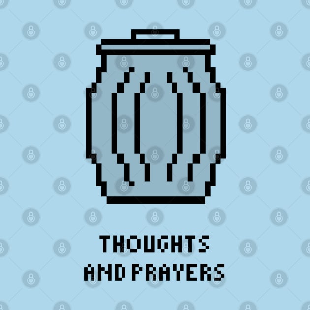 Thoughts and Prayers by HoodCreative