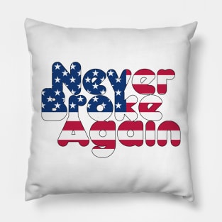 Never Broke Again Pillow