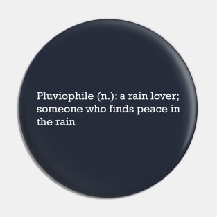 Pluviophile Pin