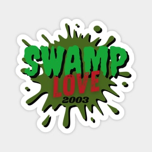 Swamp Love Fan T Shirt T-Shirt Magnet