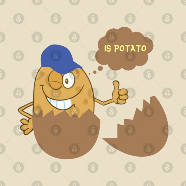 Is Potato by Primigenia