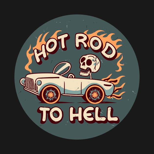 Hot Rod to Hell Skull by Kingrocker Clothing