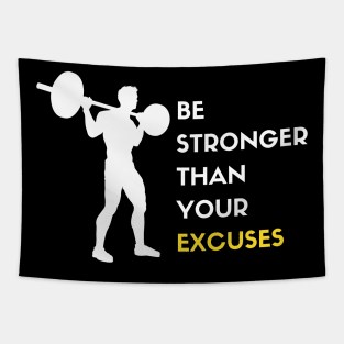 Be Stronger Than Your Excuses Tapestry