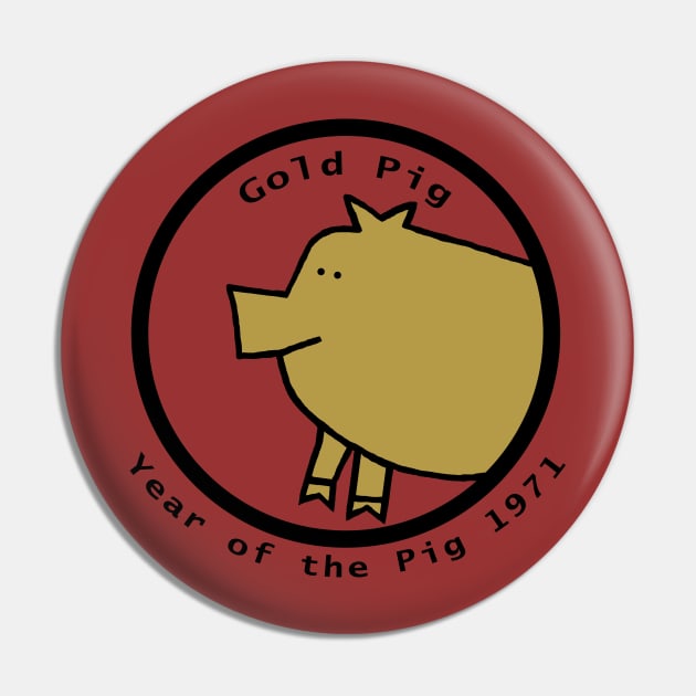 Year of the Gold Pig 1971 Pin by ellenhenryart