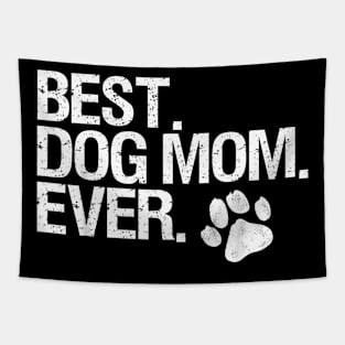 Best Dog Mom Ever Tapestry