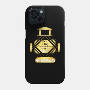 Proverbs 6:23 for the commandment is a lamp and light| Sons of Thunder Phone Case