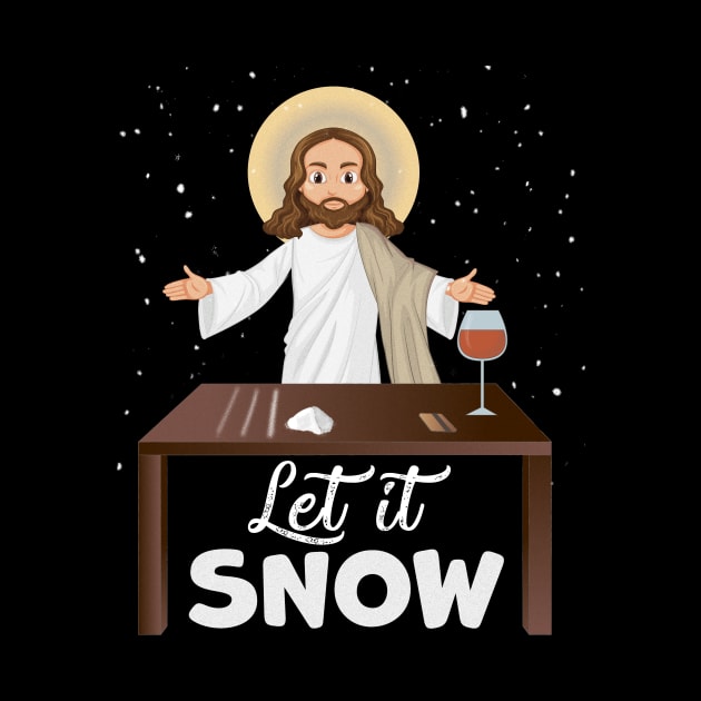 Let It Snow Jesus Cocaine Xmas Gift by magazin