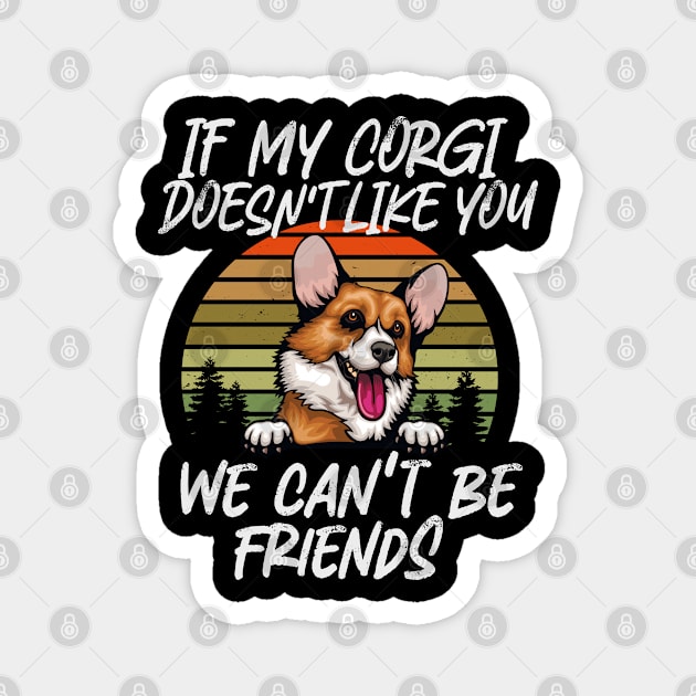 corgi Dog Owner dog Lover Funny Quote Retro sunset Magnet by ARTBYHM