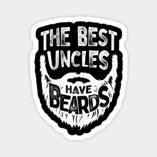 Uncles Have Beards Bearded Men Father Day Magnet