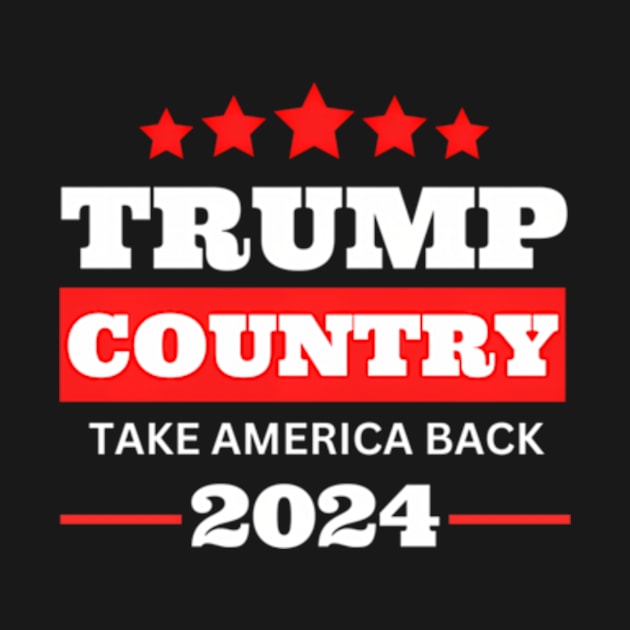 Donald Trump Country 2024 Take America Back Usa America by lam-san-dan