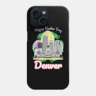 Happy Easter Day Denver Phone Case