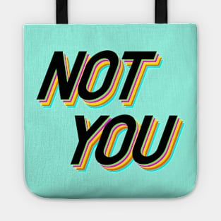 Not You Tote