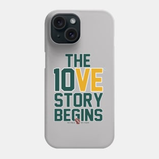 The 10VE™ Story Begins Phone Case