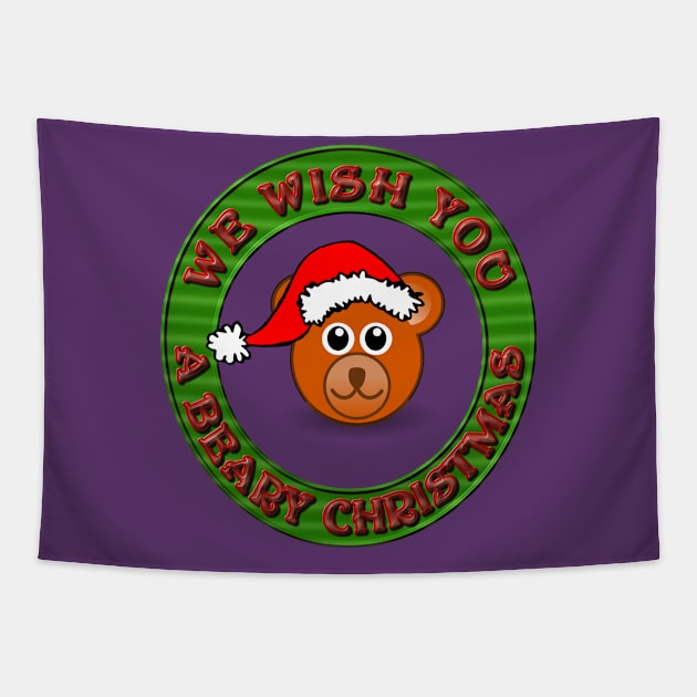 We Wish You a Beary Christmas - Wish You a Merry Christmas  Bear With Santa Hat Green Ring - Red Beveled Text Tapestry by CDC Gold Designs