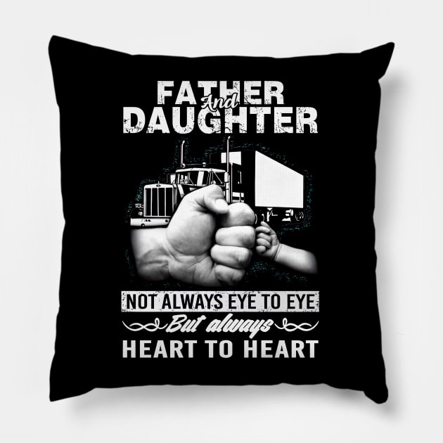 Father & Daughter Not Eye To Eye But Always Heart To Heart Pillow by cogemma.art