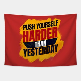 Push Yourself than yesterday Tapestry