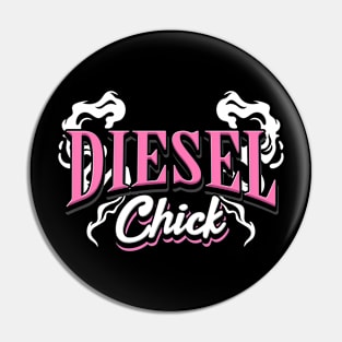 Diesel Chick Pin