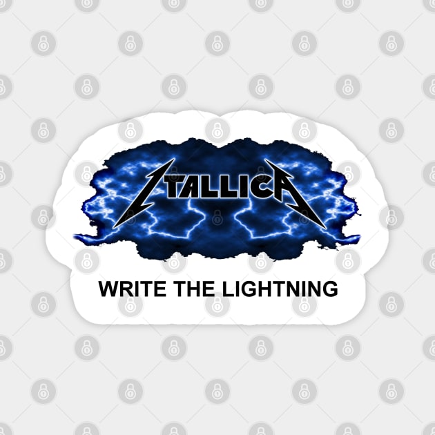 Itallica - Write The Lightning Magnet by chateauteabag