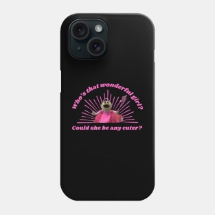 girl she be anywhere Phone Case