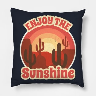 Enjoy The Sunshine / Retro Design / Camping Lovers / Desert / Cactus Pillow