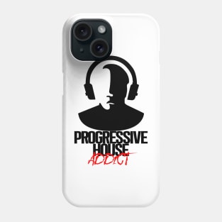 Progressive House Addict - Black Phone Case