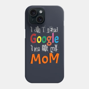 Google Mom Phone Case