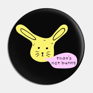 "That's not bunny" doodle - Vibrant colors Pin