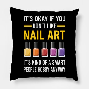 Smart People Hobby Nail Art Nail Tech Nails Manicure Manicurist Pedicure Pedicurist Pillow