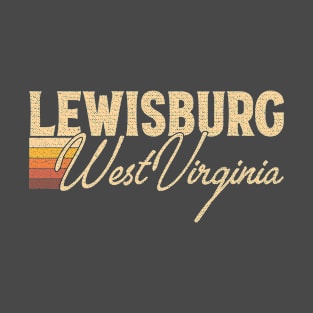 Lewisburg West Virginia T-Shirt