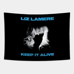 LIZ LAMERE - KEEP IT ALIVE Tapestry