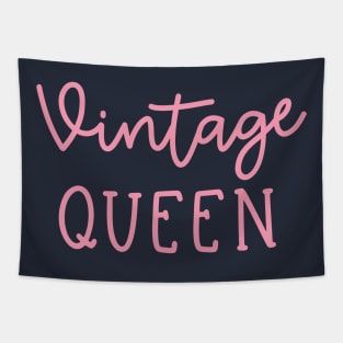 Vintage Queen Antique Thrifting Reseller Cute Tapestry