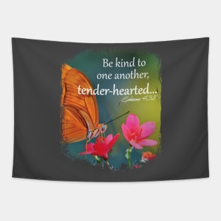 Be kind to one another, tender-hearted... | Kindness Design Tapestry