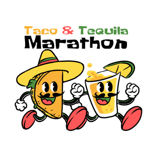 Taco and Tequila Marathon T-Shirt