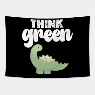 think green  happy Earth day Everyday 2024 Tapestry