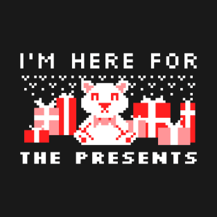 I'm Here For The Presents- Ugly Christmas Design T-Shirt