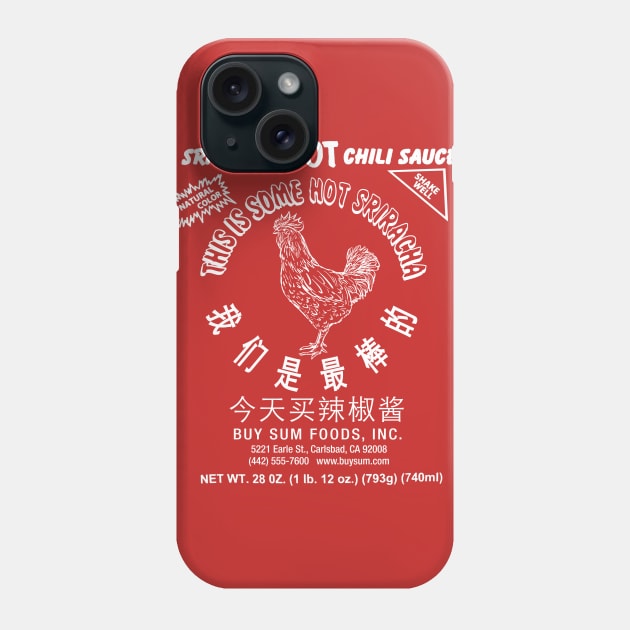 Sriracha Hot Chili Sauce Rooster Phone Case by Alema Art