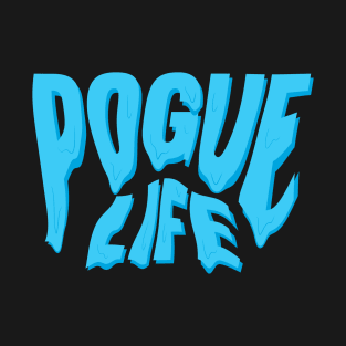 dripping pogue life blue T-Shirt