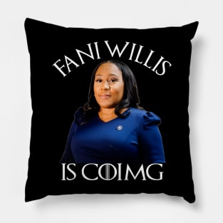 Fani Willis Is Coming Pillow