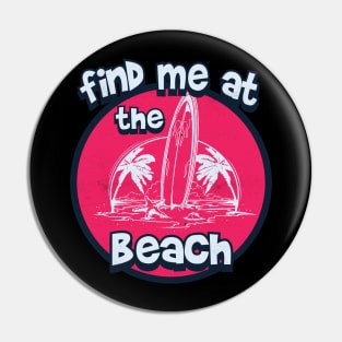 Find me at the beach Pin