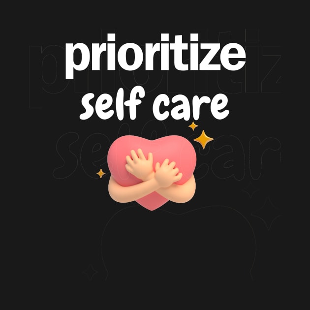 prioritize self care by Bisimple