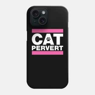 Cat Pervert Phone Case