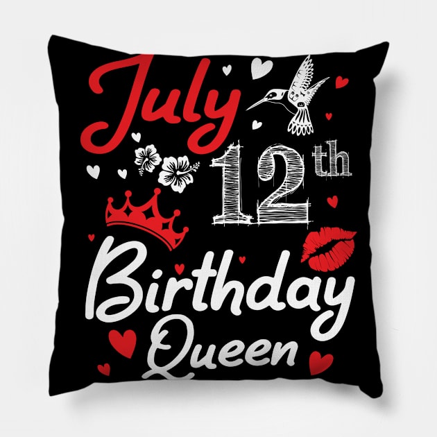 Born On July 12th Happy Birthday Queen Me You Nana Mommy Mama Aunt Sister Wife Cousin Daughter Niece Pillow by joandraelliot