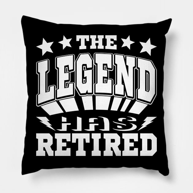 The Legend Has Retired Funny Retirement White Text Pillow by JaussZ