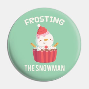 Funny Frosting the Snowman Cupcake Pin