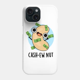 Cash-ew Nut Funny Cashew Nut Pun Phone Case