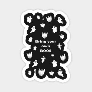 Bring Your Own Boos Black and White Halloween Design Magnet